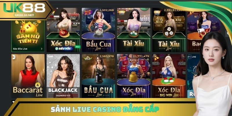 Sảnh live casino đẳng cấp